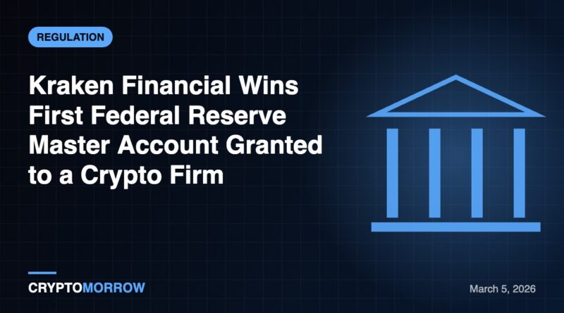 Kraken Financial Wins First Federal Reserve Master Account Granted to a Crypto Firm